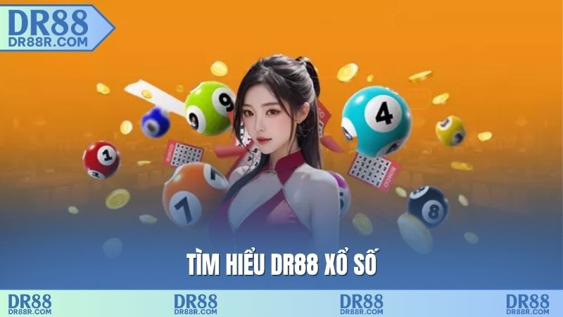 Tìm hiểu DR88 xổ số